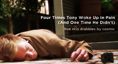 Four times Tony woke up in pain (and one time he didn't)